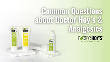 Common Questions About Doctor Hoy's and Analgesics